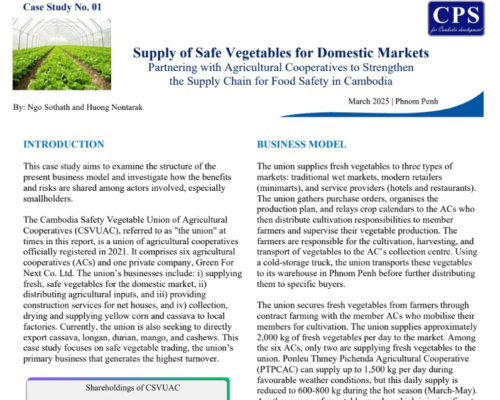Case Study 01 (2025) Supply of Safe Vegetable for Domestic Market – Partnering with Agricultural Cooperatives to Strengthen the Supply Chain for Food Safety in Cambodia