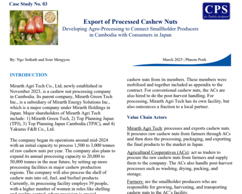 Case Study 03 (2025) Export of Processed Cashew Nuts – Developing Agro-Processing to Connect Smallholder Producers in Cambodia with Consumers in Japan